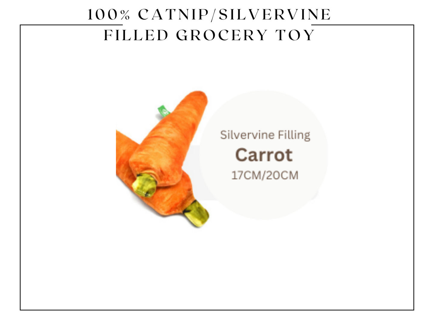 100% Silvervine/Catnip Filled Grocery Cuddle Toy